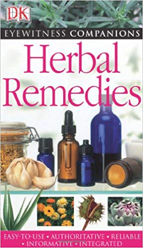 Eyewitness Companions: Herbal Remedies (EYEWITNESS COMPANION GUIDES)