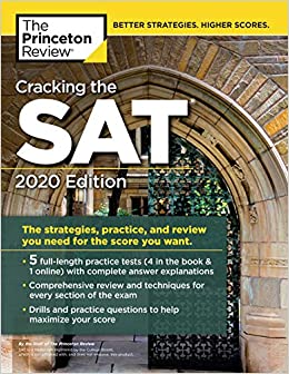 Cracking the SAT with 5 Practice Tests, 2020 Edition: The Strategies, Practice, and Review You Need for the Score You Want (College Test Preparation)