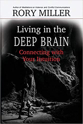 Living in the Deep Brain: Connecting with Your Intuition