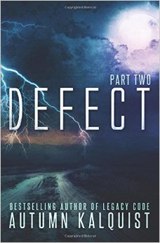 Defect: Part Two: (A Legacy Code Prequel Series) (Fractured Era: Defect) (Volume 2)