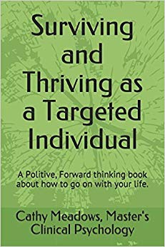 Surviving and Thriving as a Targeted Individual: How to Beat Covert Surveillance, Gang Stalking, and Harassment