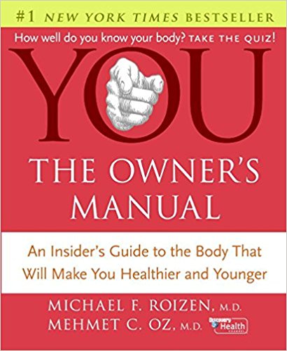 YOU: The Owner's Manual