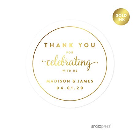 Andaz Press Personalized Round Circle Wedding Favor Gift Labels Stickers, Metallic Gold Ink, Thank You for Celebrating with US, 40-Pack, Custom Made Any Name