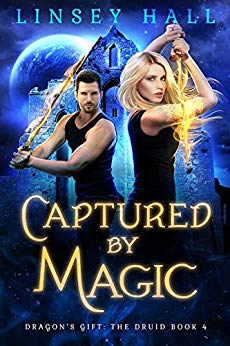 Captured by Magic (Dragon's Gift: The Druid Book 4)