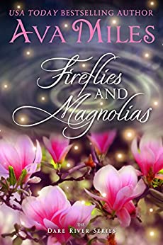 Fireflies and Magnolias (Dare River Book 3)