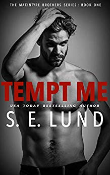 Tempt Me: The Macintyre Brothers Series: Book One