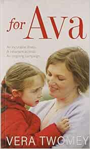 For Ava: An incurable illness, A reluctant activist, An ongoing campaign