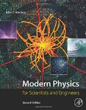 Modern Physics Second Edition for Scientists and Engineers