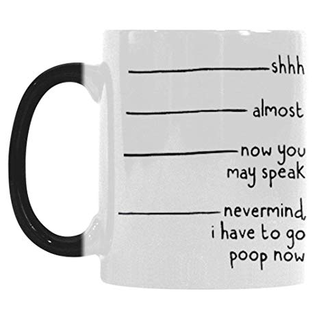 InterestPrint Shhh Almost Now You May Speak Nevermind I Have To Go Heat Sensitive Mug Color Change Coffee Mug Travel, Morph Mug Tea Cup Funny Mother's Day Birthday Gift, 11 Ounce