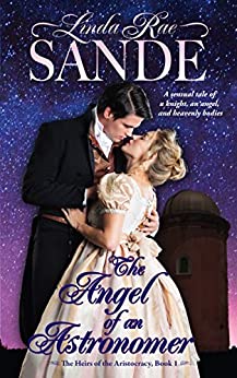 The Angel of an Astronomer (The Heirs of the Aristocracy Book 1)