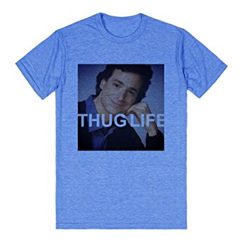 Bob Saget: Thug Life | T-Shirt | Full House Shirts