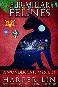 Fur-miliar Felines (A Wonder Cats Mystery Book 7)