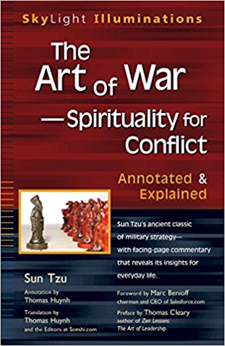 The Art of War -- Spirituality for Conflict: Annotated & Explained