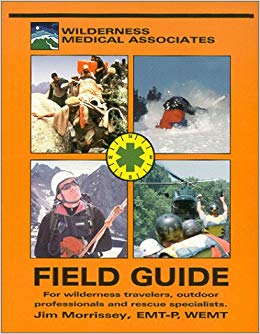 The Field Guide of Wilderness & Rescue Medicine