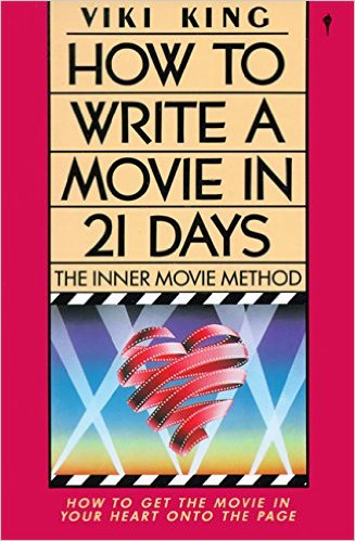 How to Write a Movie in 21 Days: The Inner Movie Method