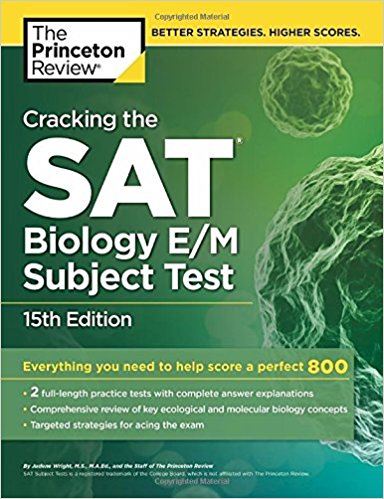 Cracking the SAT Biology E/M Subject Test, 15th Edition (College Test Preparation)
