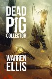 Dead Pig Collector Kindle Single