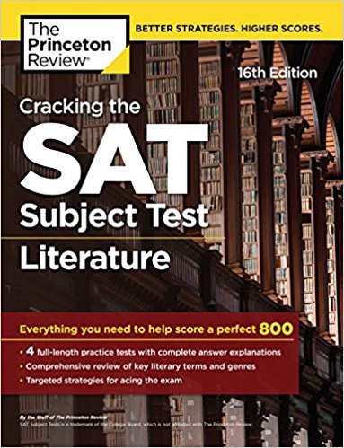 Cracking the SAT Subject Test in Literature, 16th Edition: Everything You Need to Help Score a Perfect 800 (College Test Preparation)