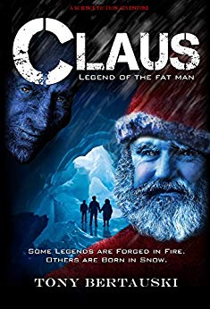Claus (Legend of the Fat Man): A Science Fiction Holiday Adventure (Claus Series Book 1)