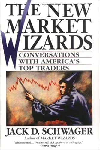 (The New Market Wizards: Conversations with America's Top Traders) [By: Schwager, Jack D.] [Mar, 2001]