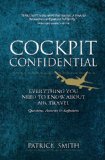 Cockpit Confidential Everything You Need to Know About Air Travel Questions Answers and Reflections