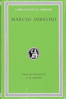 Marcus Aurelius (Loeb Classical Library)