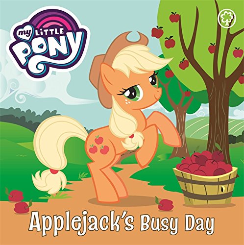 Applejack's Busy Day: Board Book (My Little Pony)