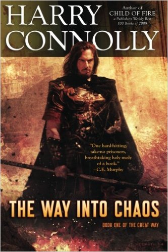 The Way Into Chaos: Book One of The Great Way (Volume 1)