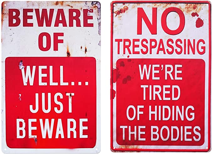 CVNDKN No Trespassing We're Tired of Hiding The Bodies & Beware of Well Just Beware. Retro Chic Funny Metal Tin Sign for Outdoor Yard Signs or Indoor Home Decor & Halloween Decor Signs-2 PCS