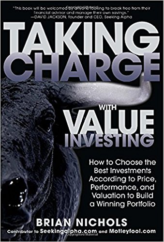 Taking Charge with Value Investing: How to Choose the Best Investments According to Price, Performance, Valuation to Build a Winning Portfolio