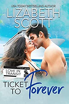 Ticket to Forever (Love in Transit Book 1)