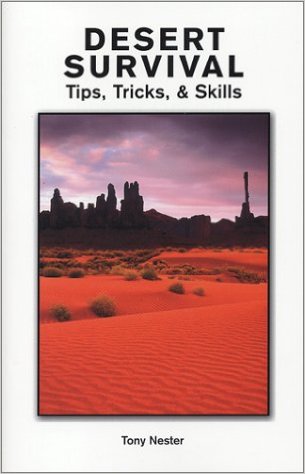 Desert Survival Tips, Tricks, & Skills
