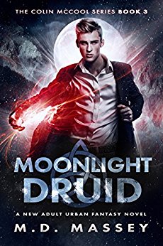 Moonlight Druid: A New Adult Urban Fantasy Novel (The Colin McCool Paranormal Suspense Series Book 3)
