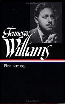 Tennessee Williams: Plays 1937-1955 (Library of America)