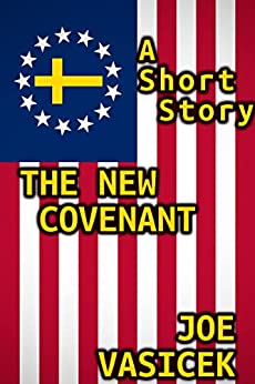 The New Covenant: A Short Story (Short Story Singles)