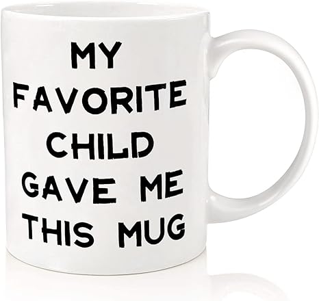 OEAGO Mothers Day Mum Gifts from Daughter Son, 330ml Funny Mum Birthday Gifts, Gifts for Mum Birthday Gifts for Dad Presents for Mum Coffee Cup - My Favorite Child Gave Me This Mug White