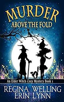 Murder Above the Fold (Elder Witch Cozy Mystery Series Book 1)