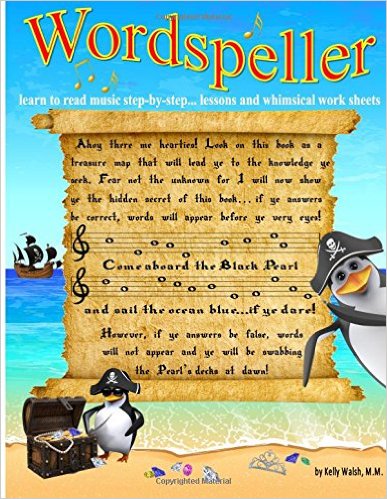 Wordspeller: Learn to read music step-by-step. A book of lessons and whimsical work sheets.