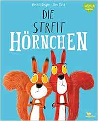 Die Streithörnchen: Ein herbstliches Vorleseabenteuer über eine kleine Nuss und den Beginn einer Freundschaft (Bright/Field Bilderbücher)