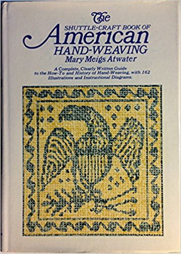 Shuttle-Craft Book of American Hand-Weaving