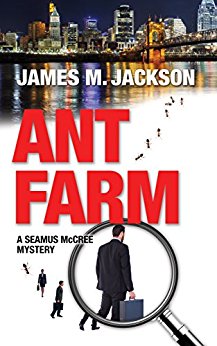 Ant Farm (Seamus McCree Book 1)