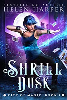 Shrill Dusk (City of Magic Book 1)