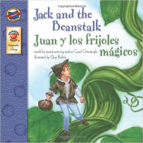 Jack and the Beanstalk, Grades PK - 3: Juan y los frijoles magicos (Keepsake Stories)