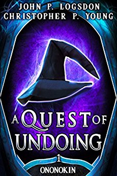 A Quest of Undoing (Tales from the Land of Ononokin Book 1)