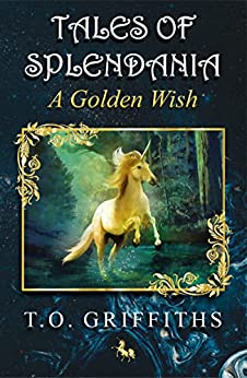 Tales of Splendania: A Golden Wish