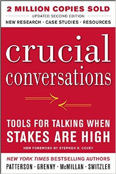 Crucial Conversations Tools for Talking When Stakes Are High Second Edition