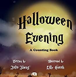 Halloween Evening: A Halloween Counting Book for Children to Learn Prepositions