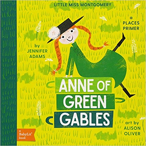 Anne of Green Gables: A BabyLit® Places Primer