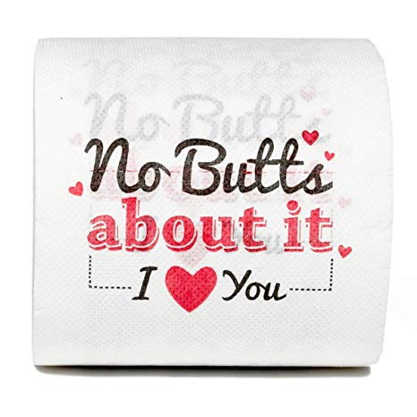 Valentine’s Day Toilet Paper Gag Gift – No Btts About it, I Love You
