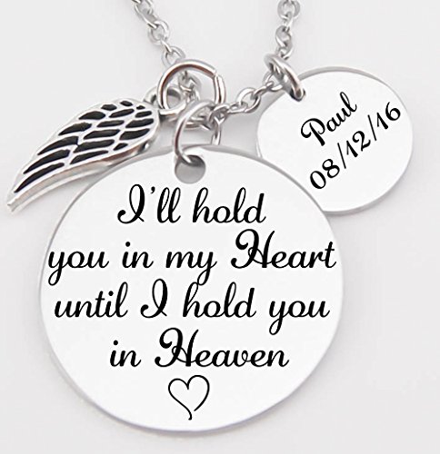 Memorial Jewelry, Stainless Steel Pendant, Necklace,I'll Hold You In My Heart Until I Hold You In Heaven, Child loss, Lose of Loved One